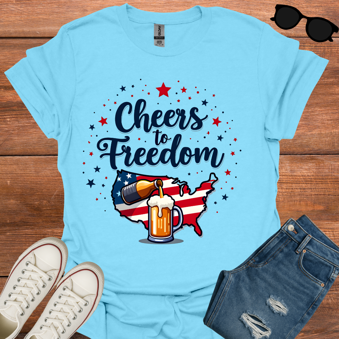 Cheers To Freedom T-Shirt
