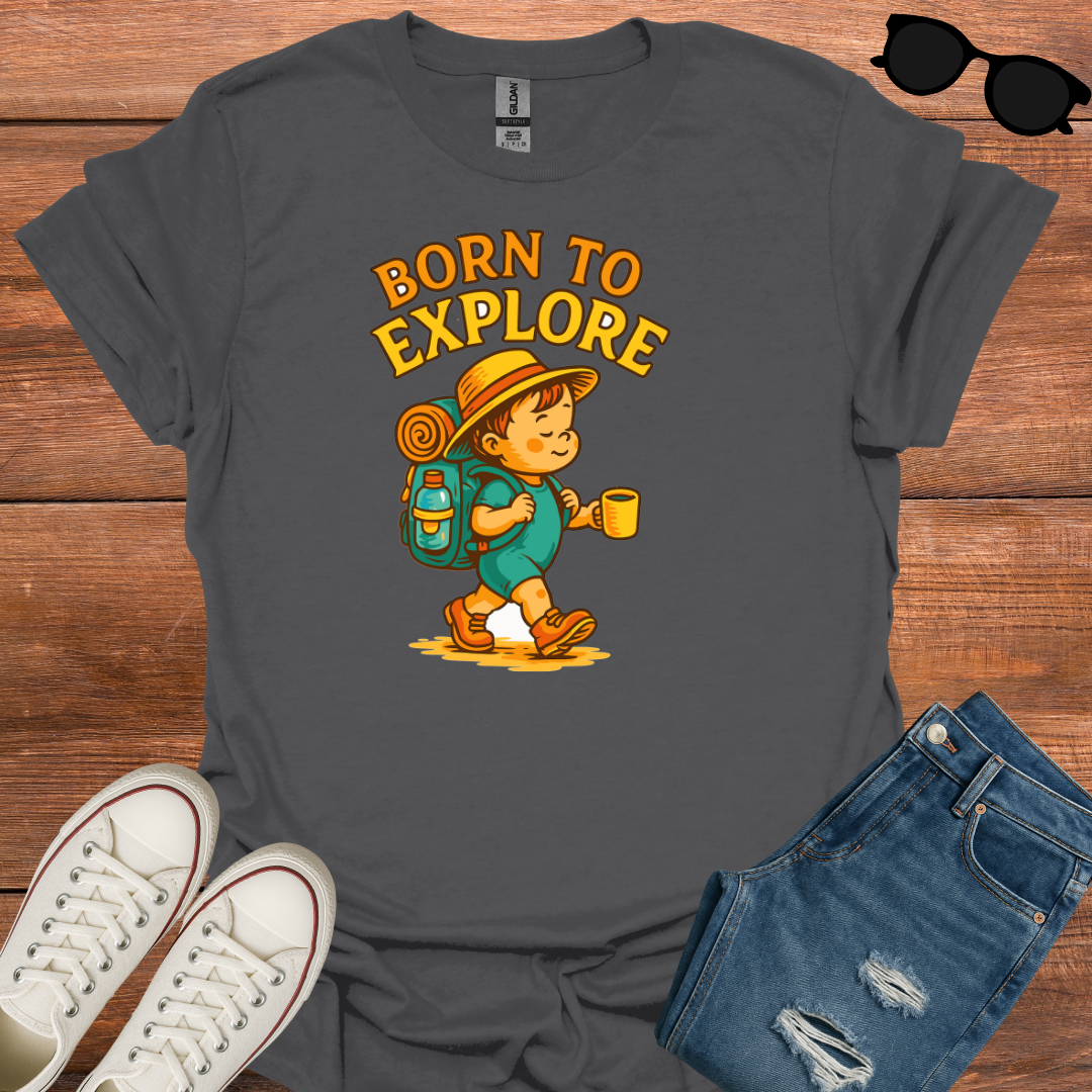Born To Explore T-Shirt