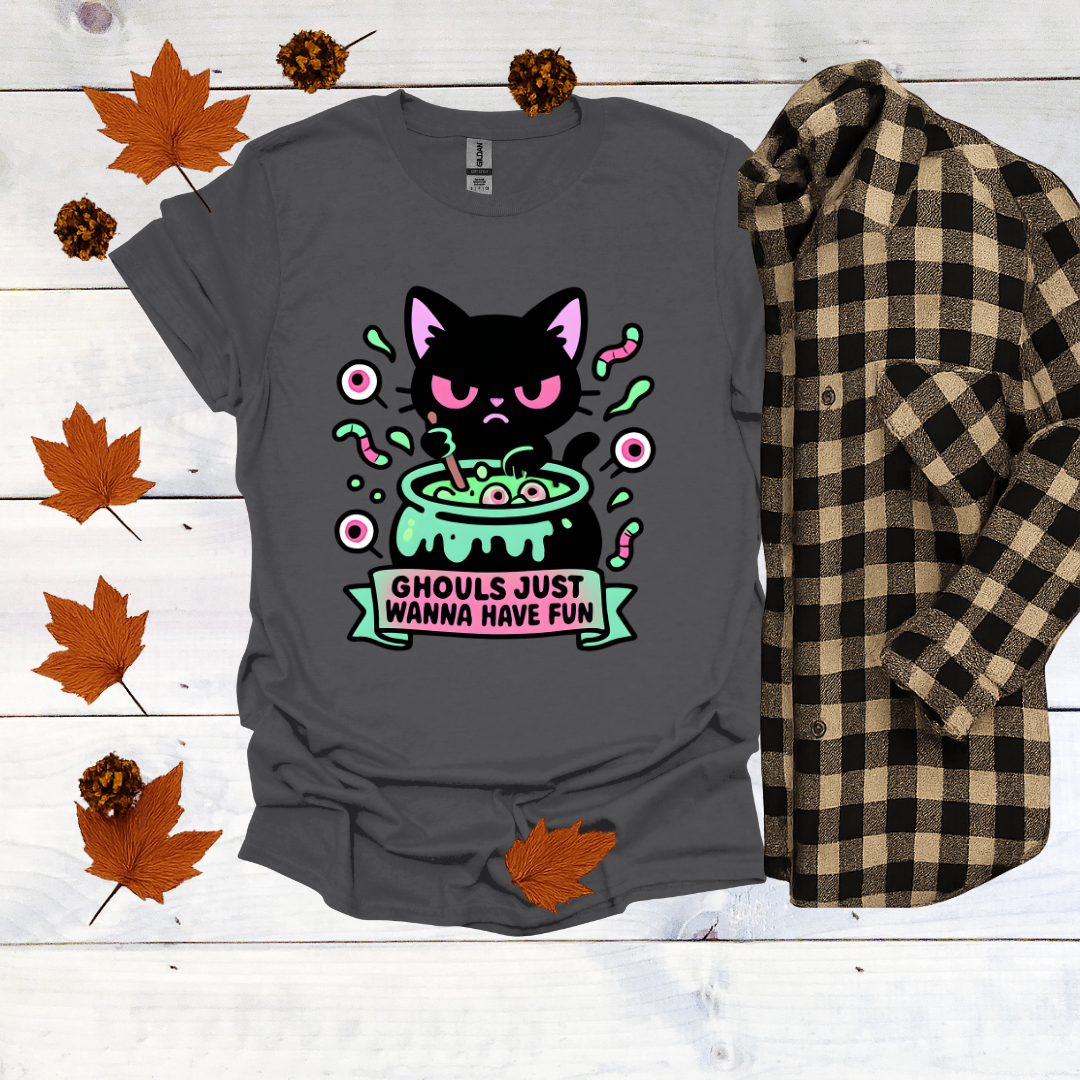 Ghouls Just Wanna Have Fun  T-Shirt