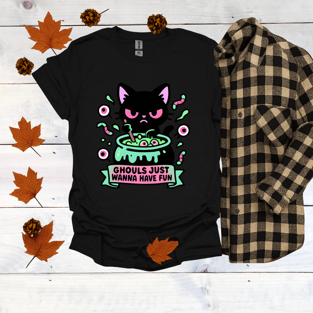 Ghouls Just Wanna Have Fun  T-Shirt