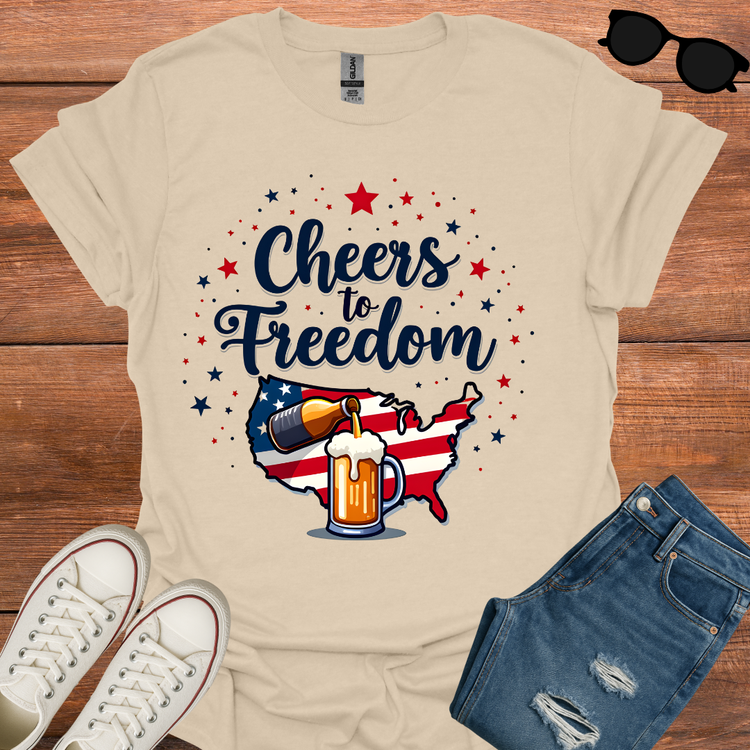 Cheers To Freedom T-Shirt