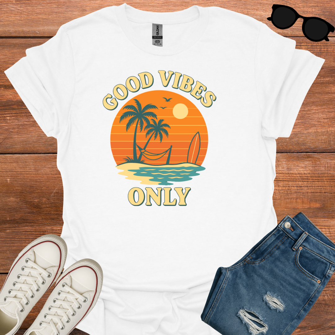 Good Vibes Only  T-Shirt