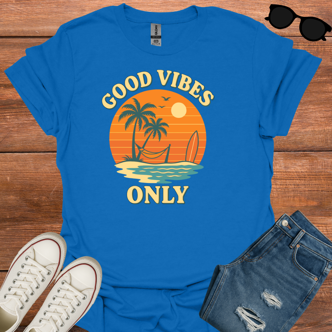 Good Vibes Only  T-Shirt