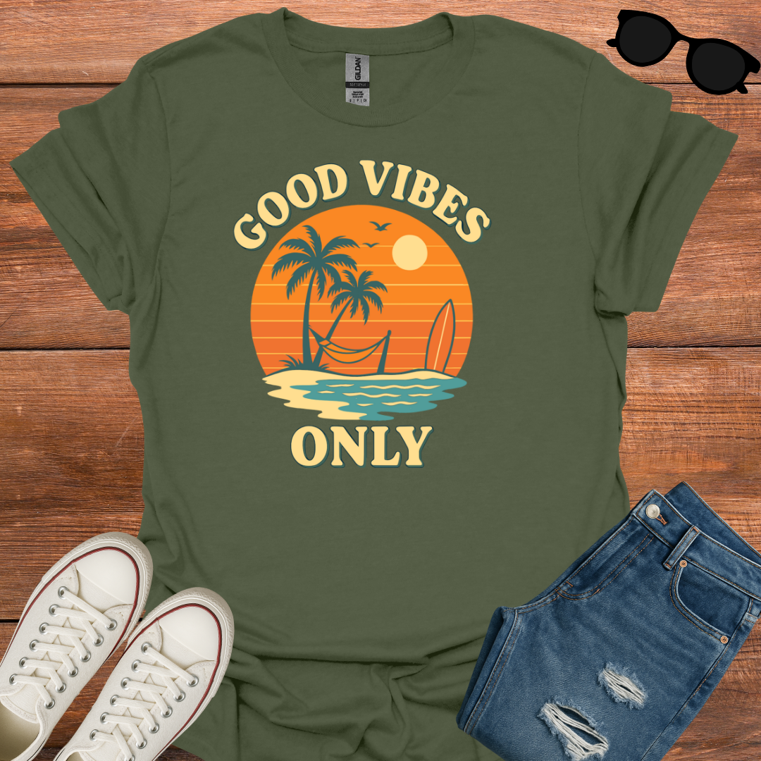 Good Vibes Only  T-Shirt
