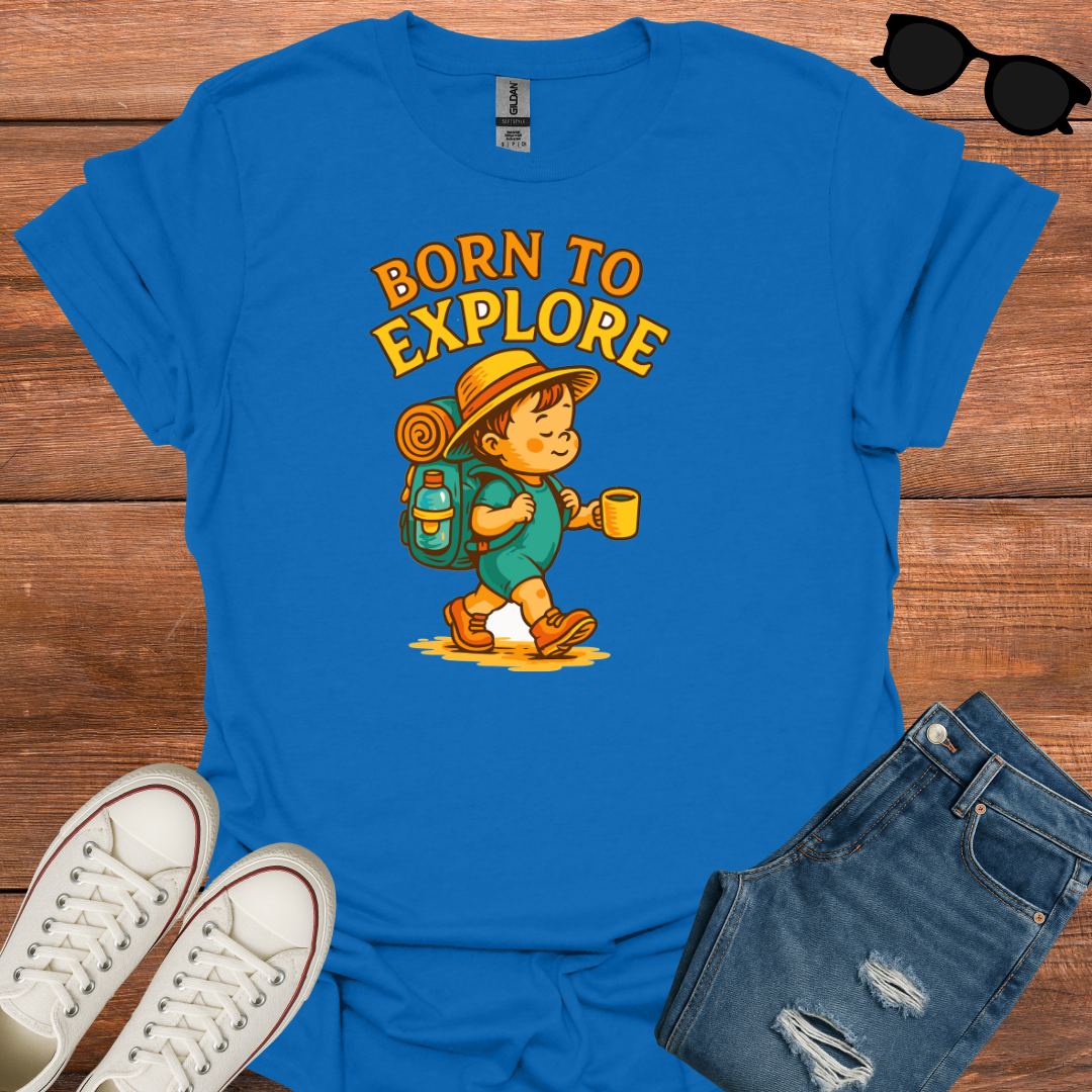 Born To Explore T-Shirt
